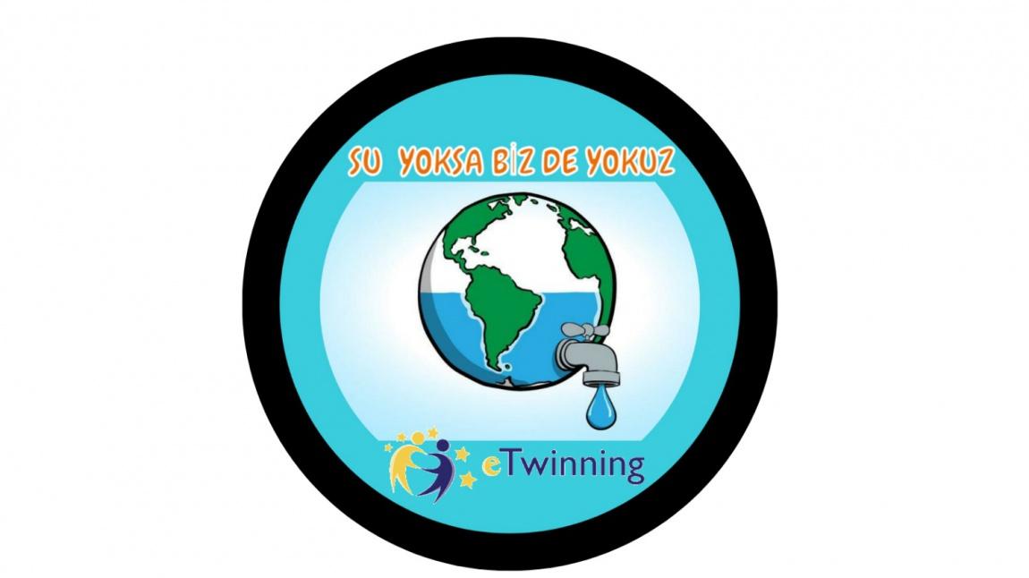 SU YOKSA BİZ DE YOKUZ e-Twinning Projesi Yaygınlaştırma Çalışmaları